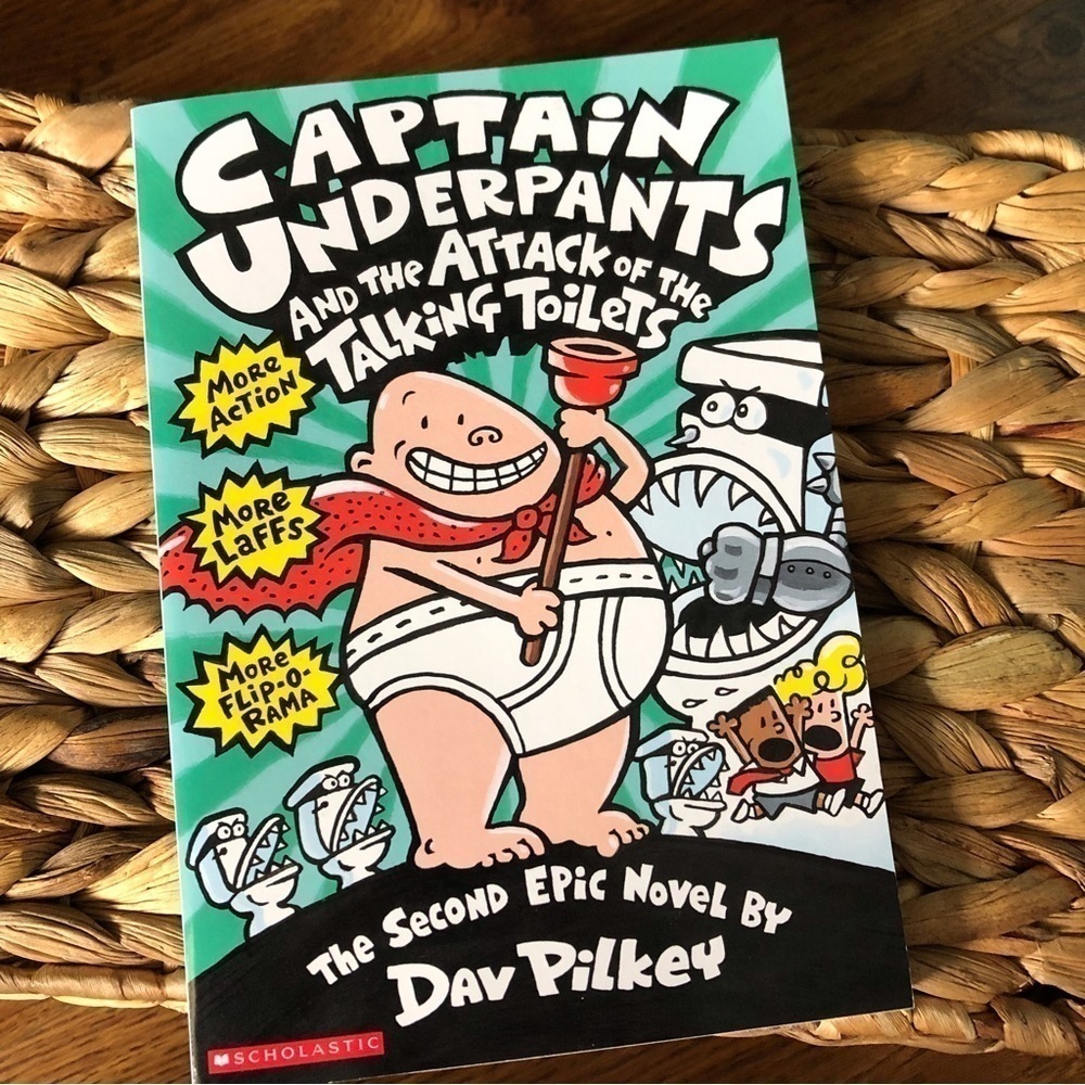 Captain Underpants: and the Attack of the Talking Toilets by Dav Pilkey